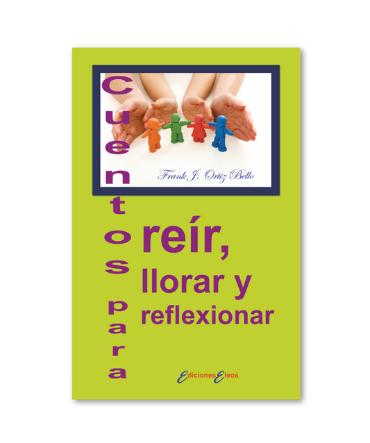 Cuentos para reír, llorar y reflexionar