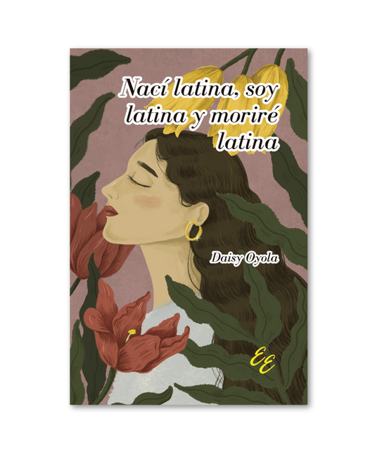 Nací latina, soy latina y moriré latina